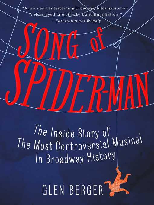 Title details for The Song of Spider-Man by Glen Berger - Available